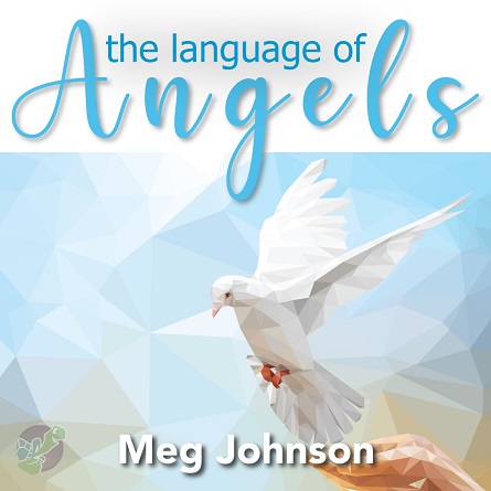 Read more about the article THE LANGUAGE OF ANGELS