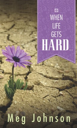 Read more about the article WHEN LIFE GETS HARD – BOOK
